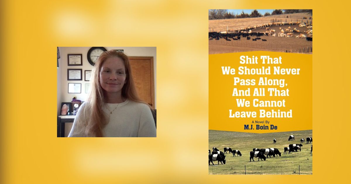 Interview with M.J. Boin De, Author of Shit That We Should Never Pass Along, And All That We Cannot Leave Behind