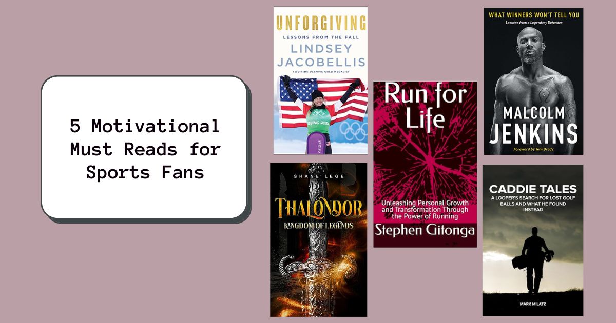 5 Motivational Must Reads for Sports Fans
