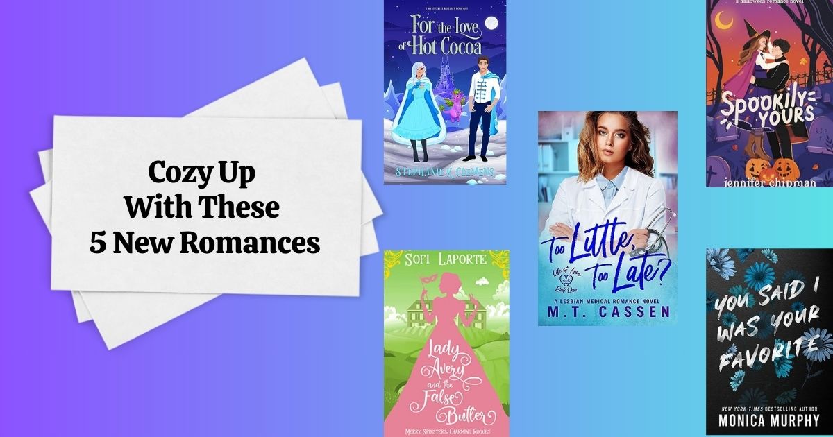 Cozy Up With These 5 New Romances