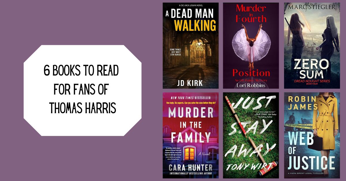 6 Books to Read for Fans of Thomas Harris