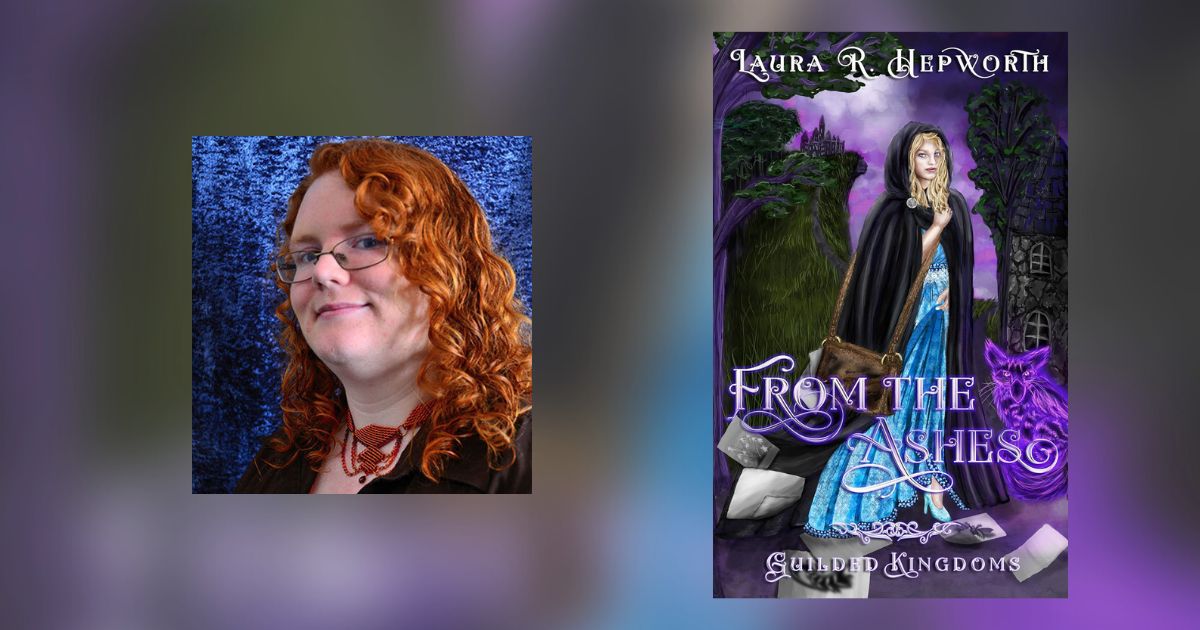 Interview with Laura R. Hepworth, Author of From the Ashes