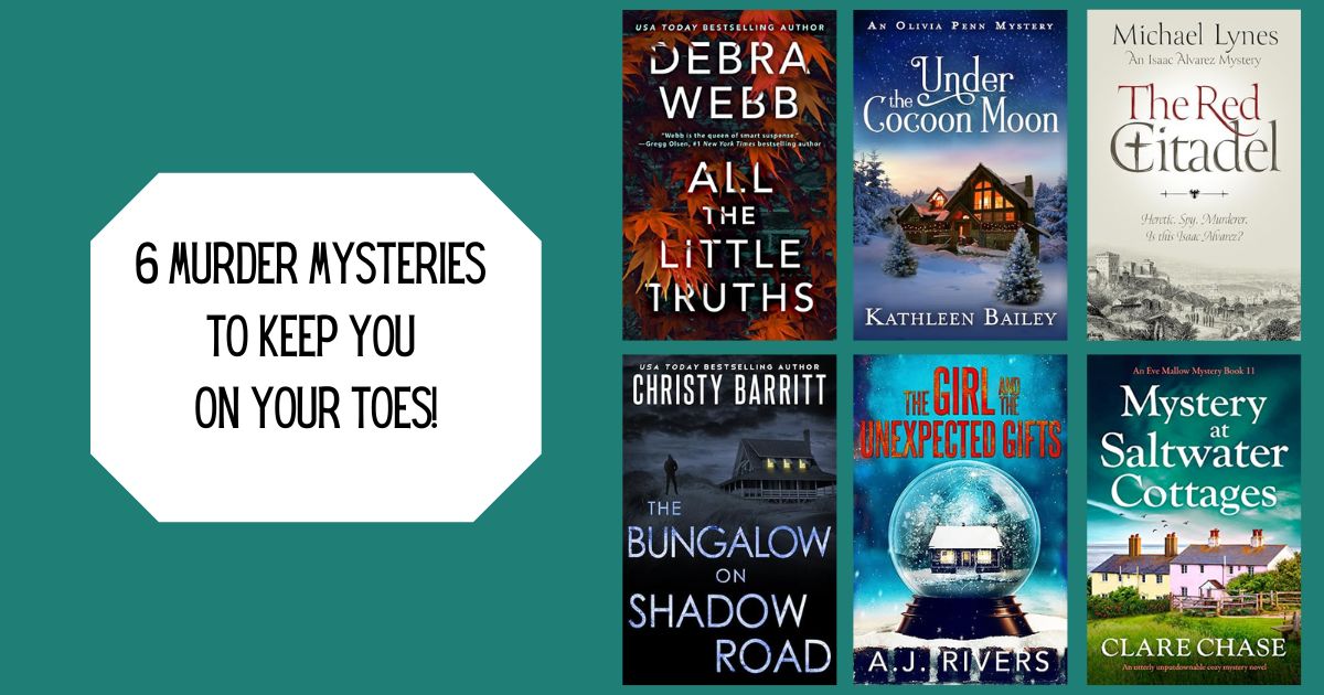 6 Murder Mysteries to Keep You on Your Toes!