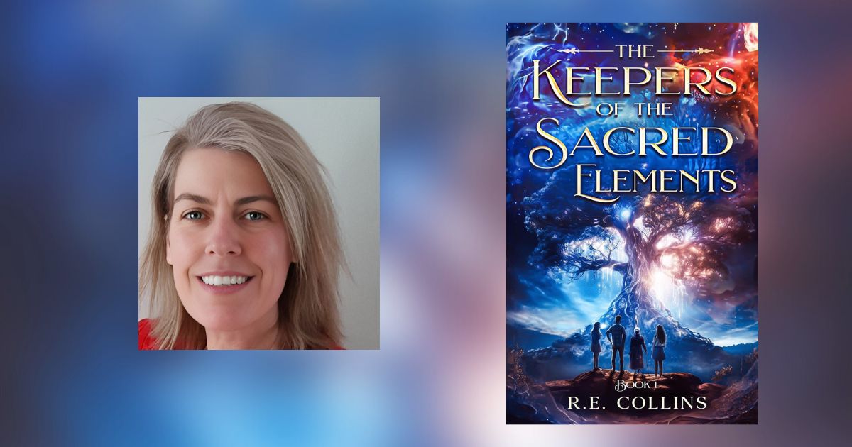 Interview with R.E. Collins, Author of The Keepers of the Sacred Elements
