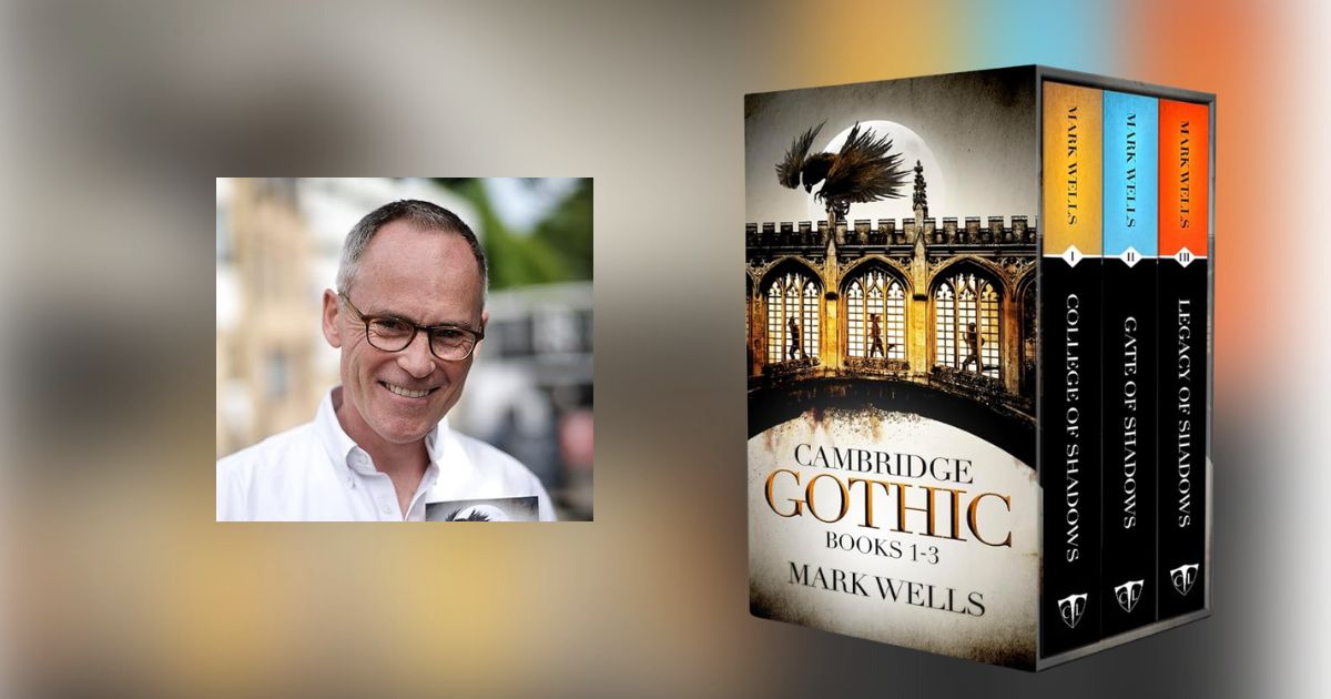 Interview with Mark Wells, Author of Cambridge Gothic Books 1-3