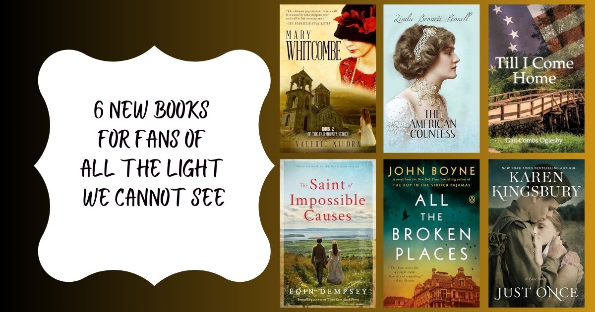 6 New Books for Fans of All the Light We Cannot See
