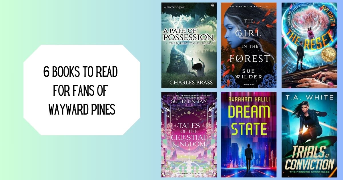 6 Books to Read for Fans of Wayward Pines