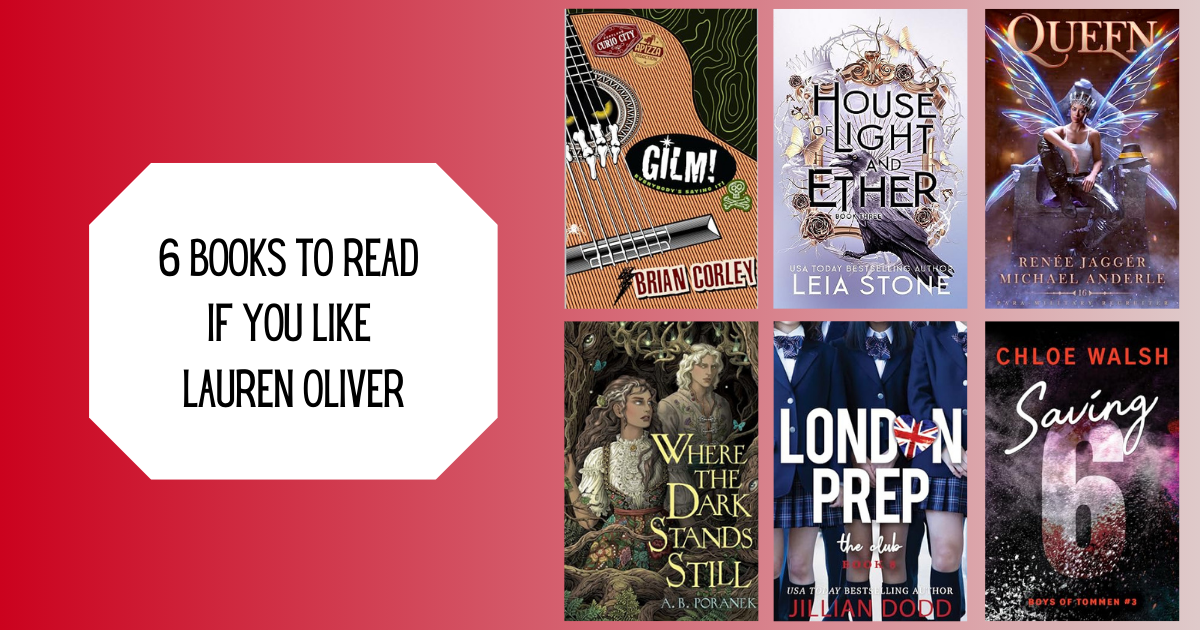 6 Books to Read if You Like Lauren Oliver