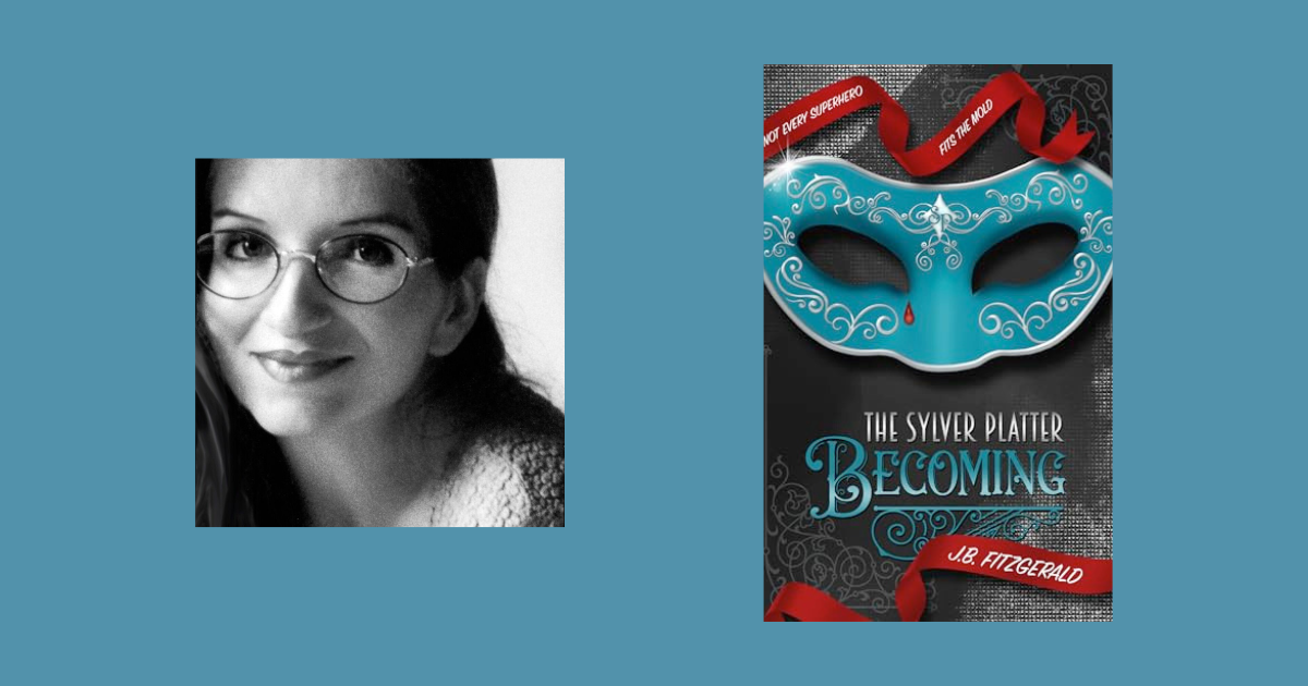 Interview with J.B. Fitzgerald, Author of The Sylver Platter: Becoming