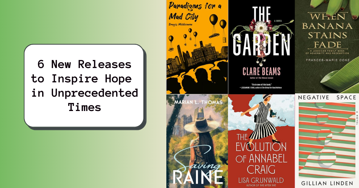 6 New Releases to Inspire Hope in Unprecedented Times