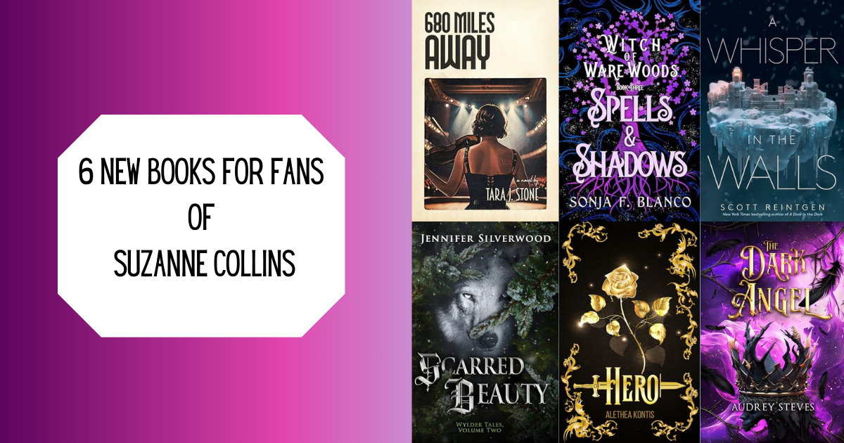 6 New Books for Fans of Suzanne Collins