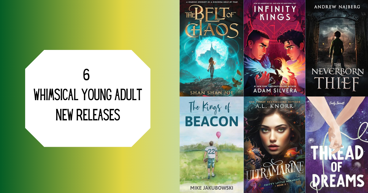 6 Whimsical Young Adult New Releases