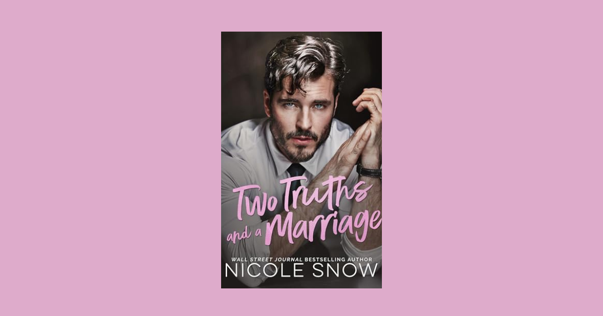 Interview with Nicole Snow, Author of Two Truths and a Marriage