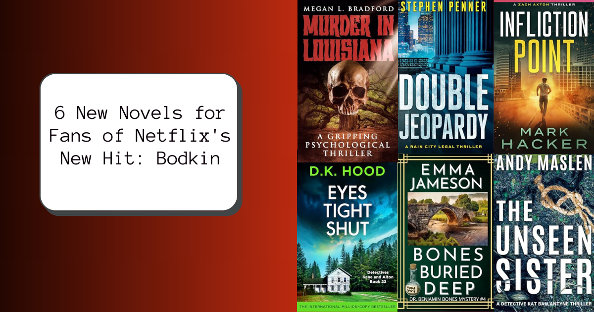 6 New Novels for Fans of Netflix's New Hit: Bodkin