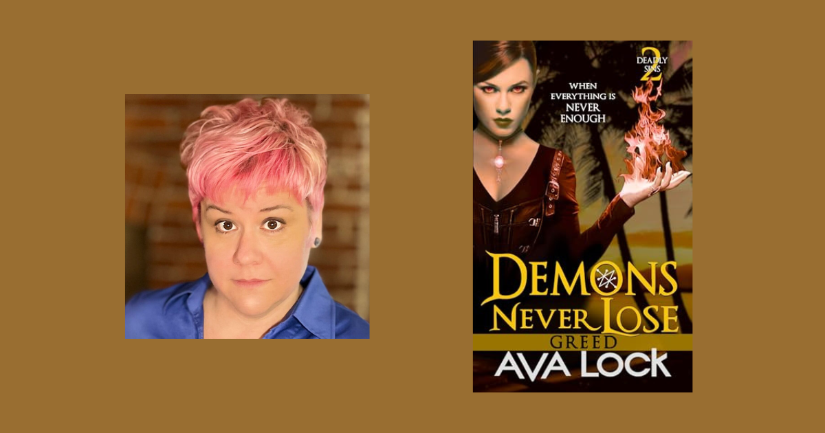 Interview with Ava Lock, Author of Demons Never Lose: Greed (Deadly Sins Book 2)