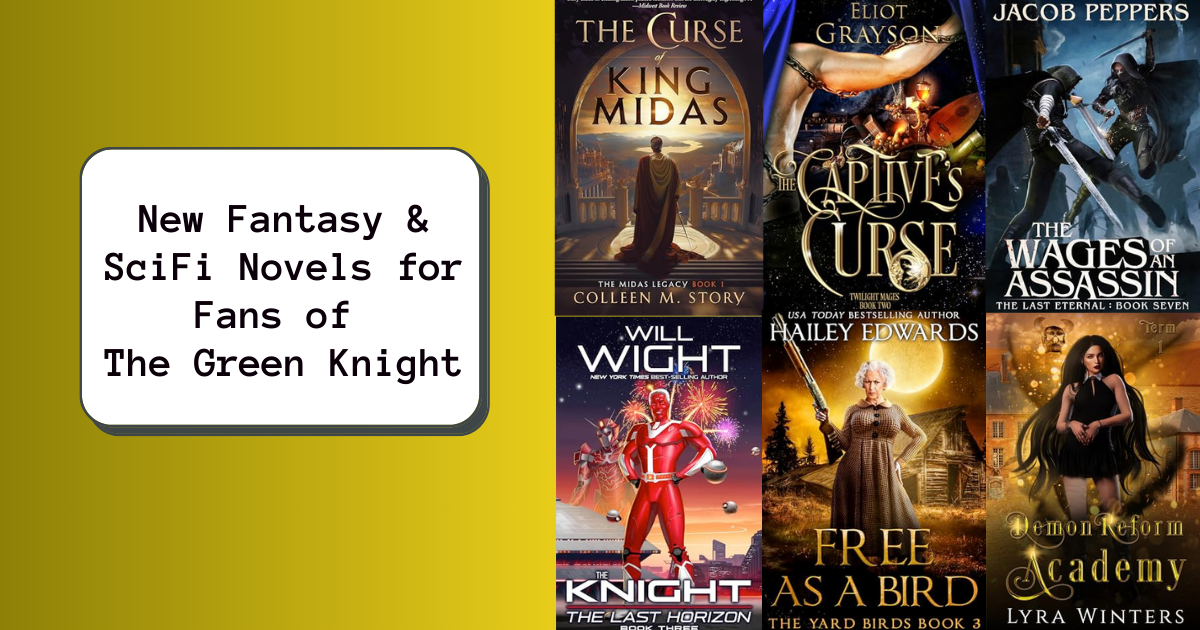 New Fantasy & SciFi Novels for Fans of The Green Knight