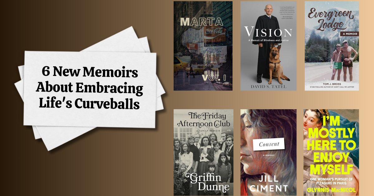 6 New Memoirs About Embracing Life's Curveballs