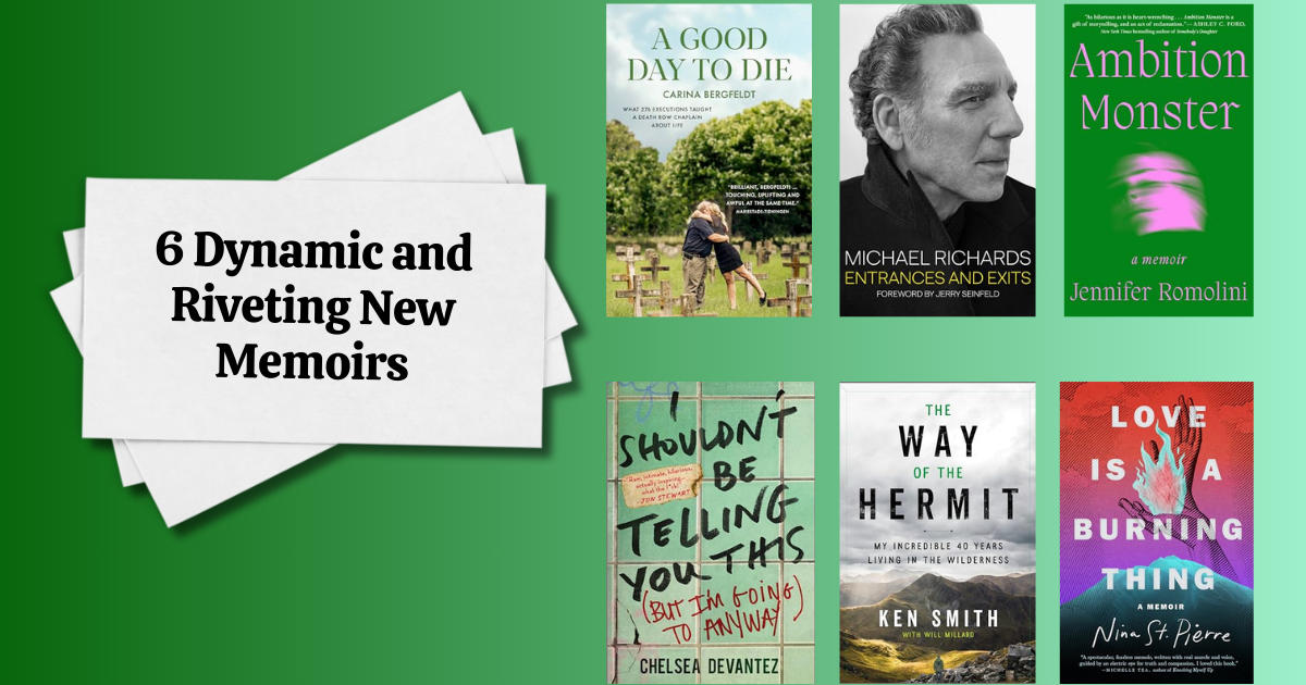 6 Dynamic and Riveting New Memoirs
