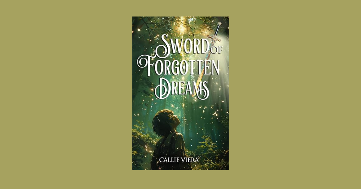 Interview with Callie A. Viera, Author of Sword of Forgotten Dreams