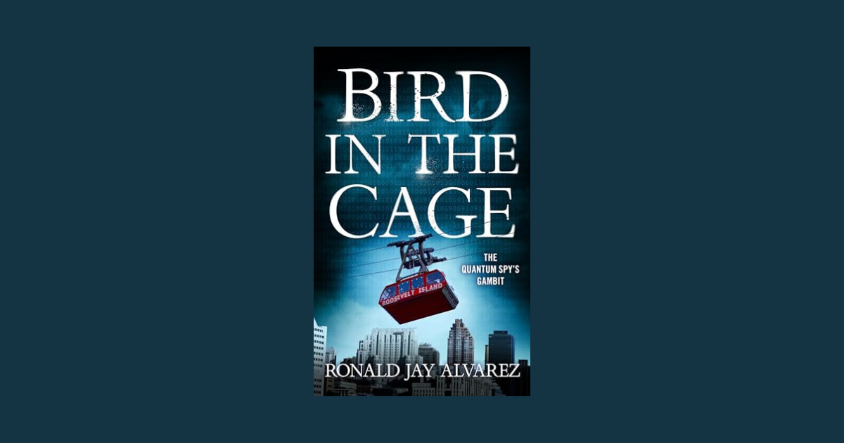 Interview with Ronald Jay Alvarez, Author of Bird in the Cage