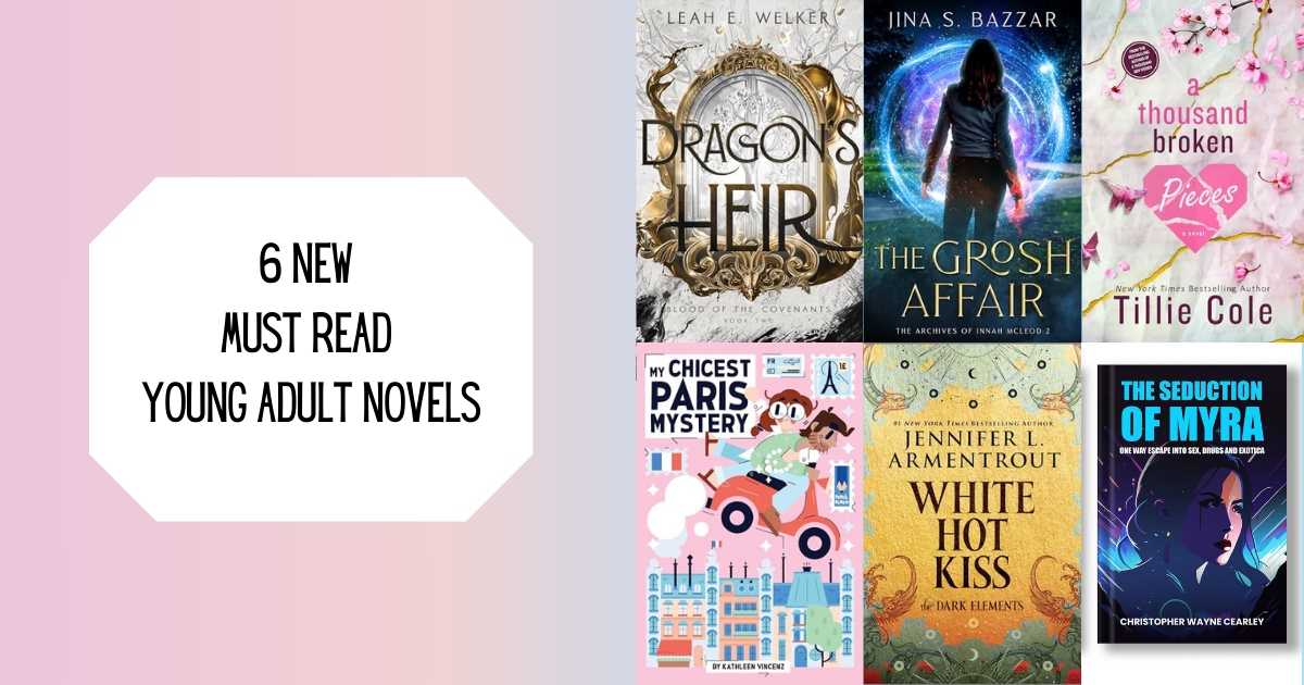 6 New Must Read Young Adult Novels