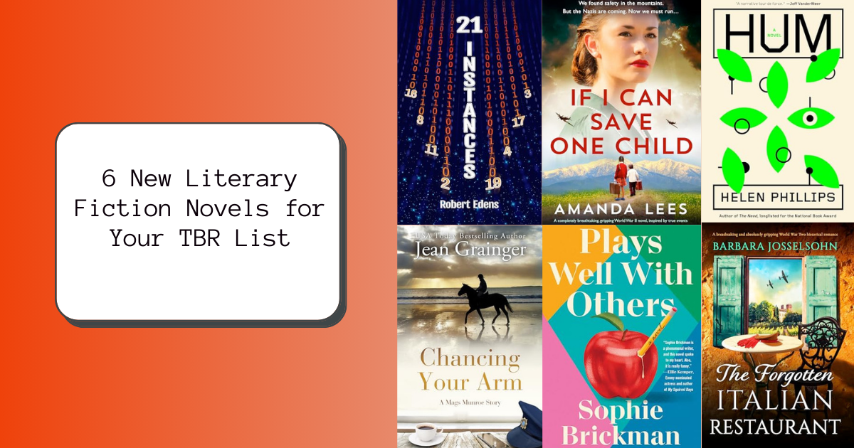 6 New Literary Fiction Novels for Your TBR List