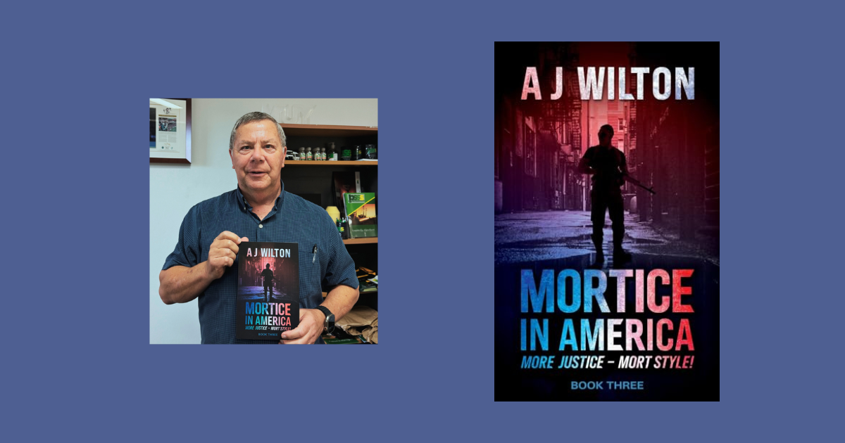 Interview with AJ Wilton, Author of Mortice in America: More Justice - Mort Style!