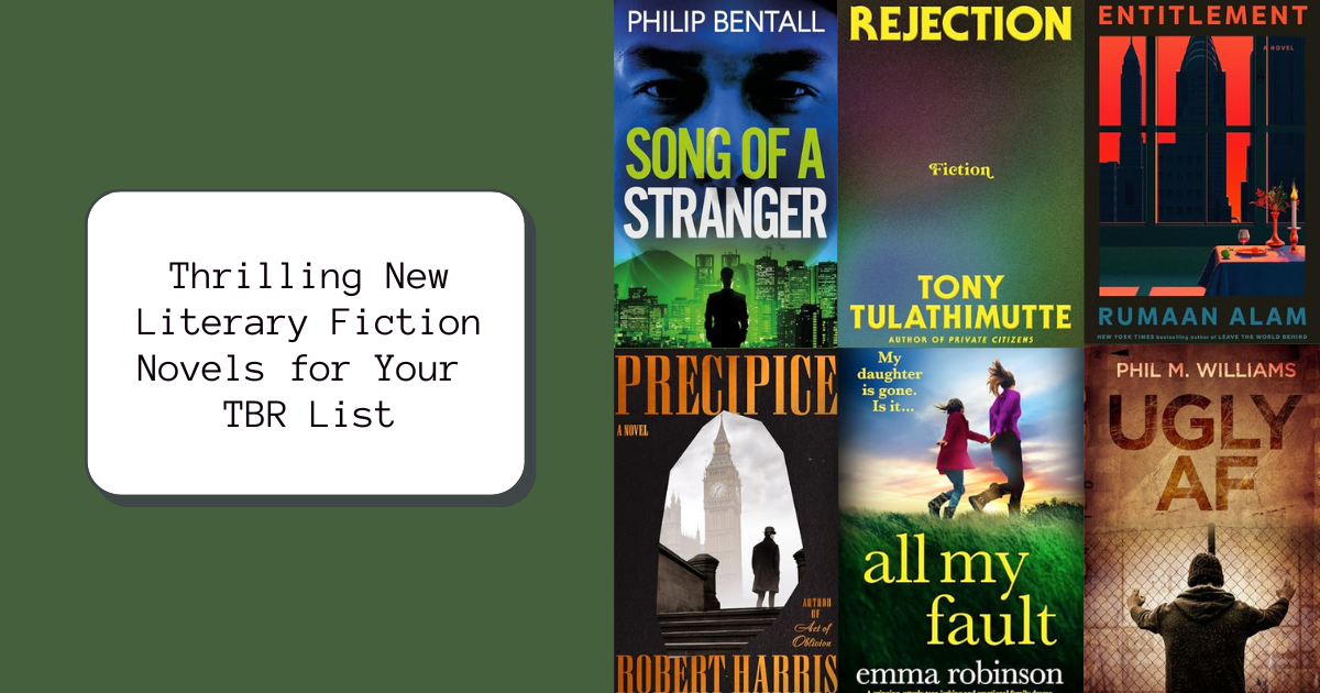 Thrilling New Literary Fiction Novels for Your TBR List