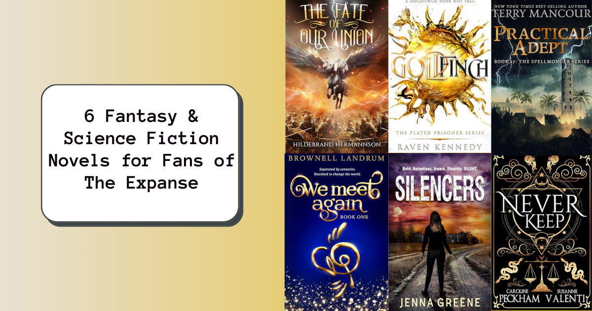 6 Fantasy & Science Fiction Novels for Fans of The Expanse