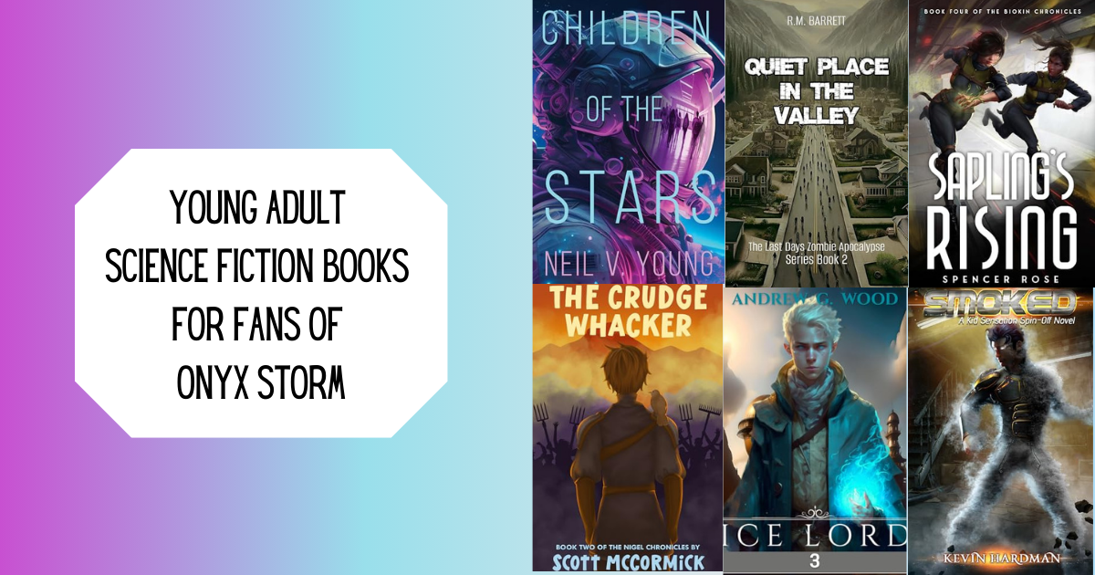 Young Adult Science Fiction Books for Fans of Onyx Storm