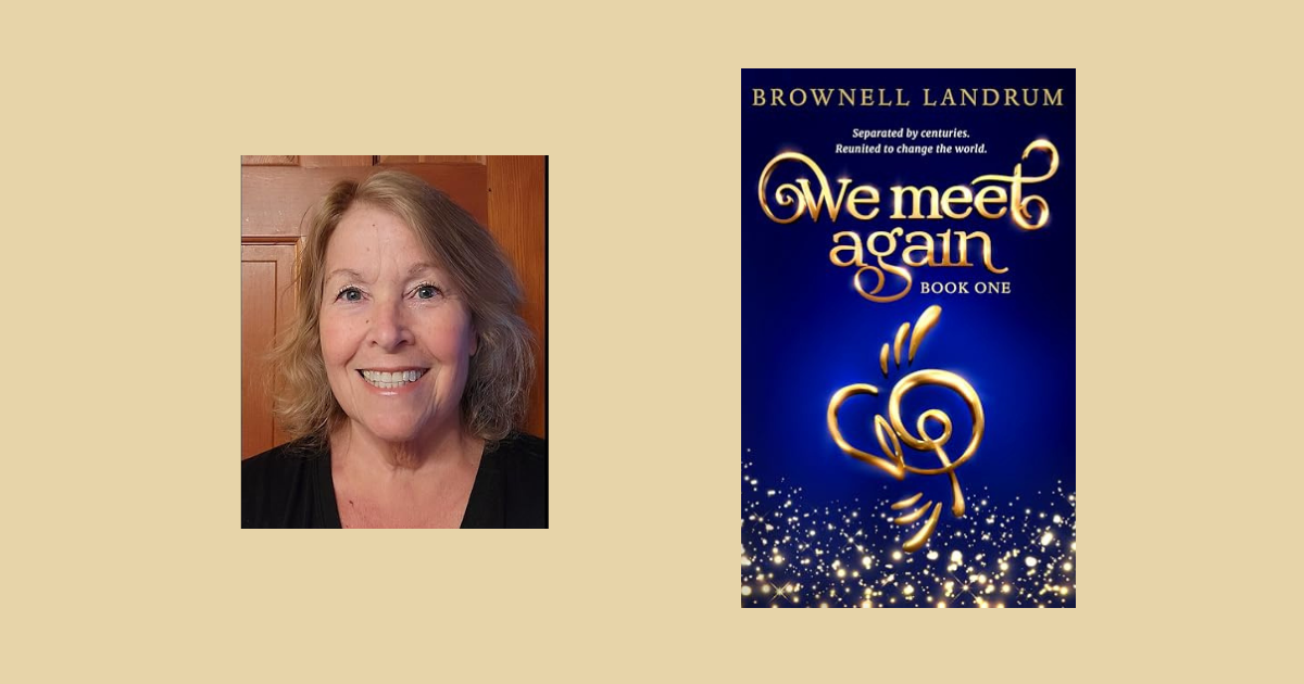 Interview with Brownell Landrum, Author of We Meet Again