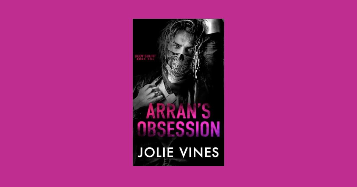 Interview with Jolie Vines, Author of Arran's Obsession (Body Count Book 1)