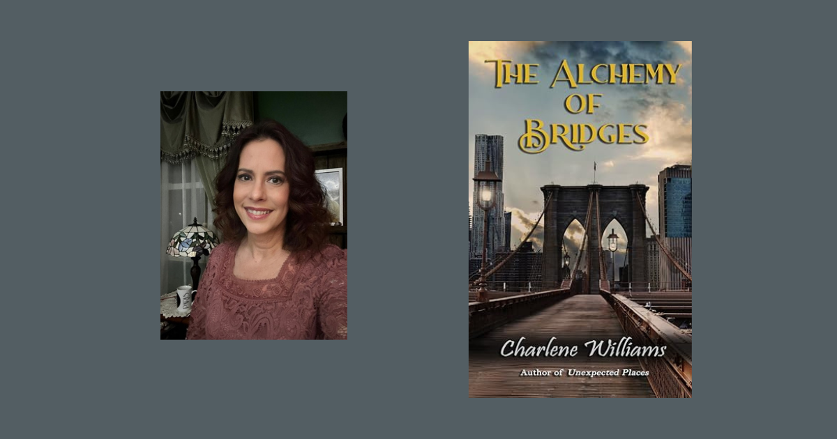 Interview with Charlene Williams, Author of The Alchemy of Bridges