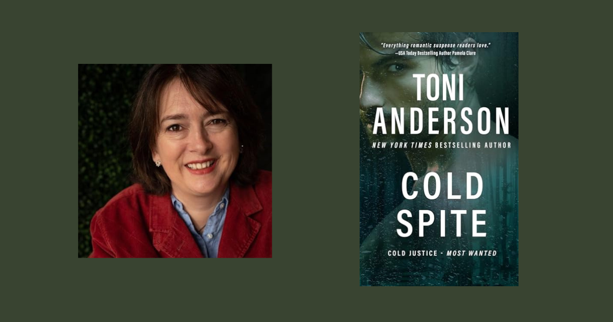 Interview with Toni Anderson, Author of Cold Spite (Cold Justice- Most Wanted)