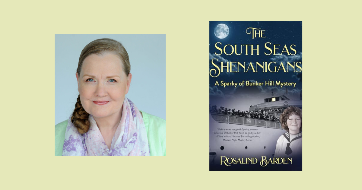 Interview with Rosalind Barden, Author of The South Seas Shenanigans (A Sparky of Bunker Hill Mystery)