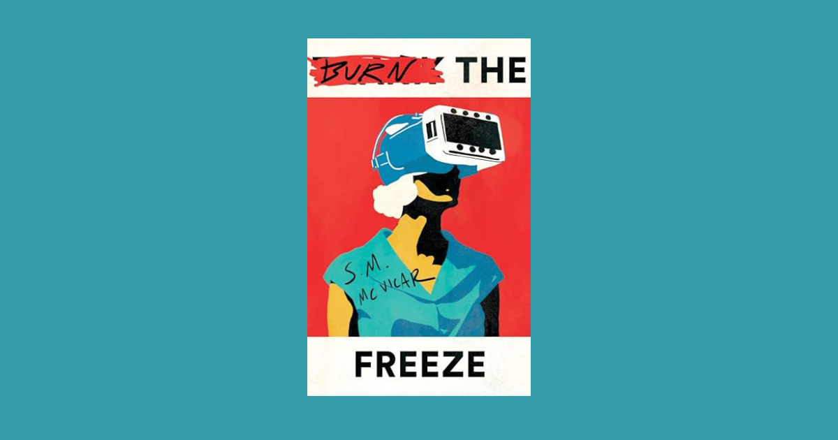 Interview with S.M. McVicar, Author of Burn the Freeze