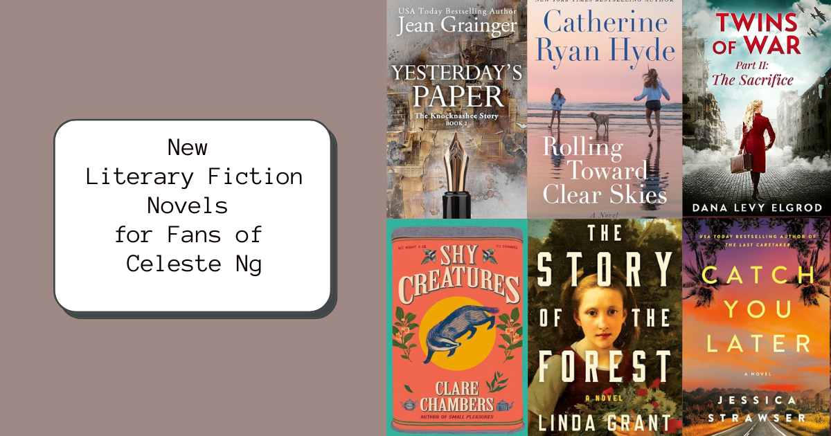 New Literary Fiction Novels for Fans of Celeste Ng