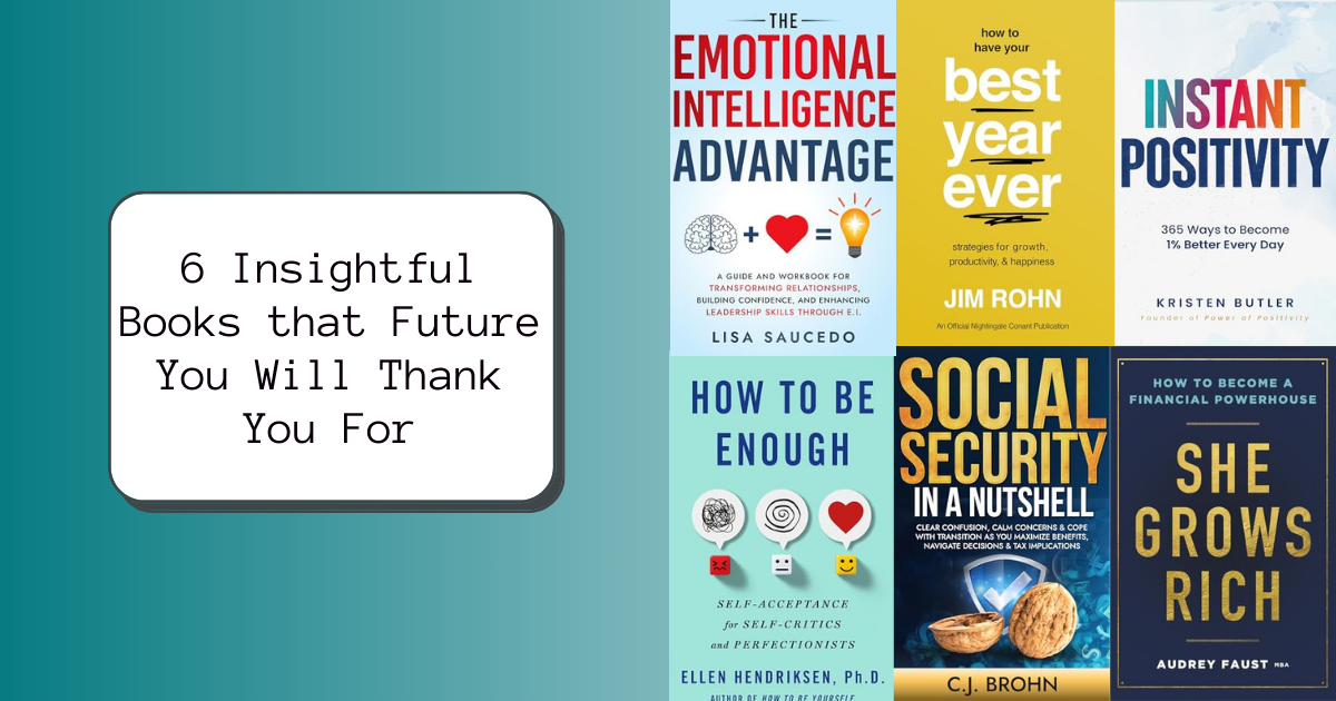 6 Insightful Books that Future You Will Thank You For