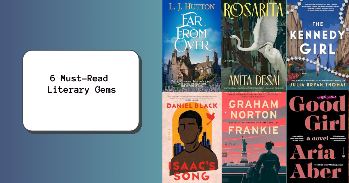 6 Must-Read Literary Gems