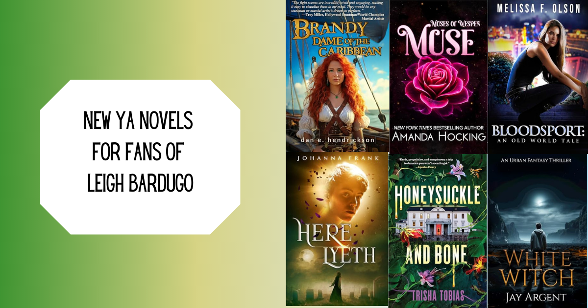 New YA Novels for Fans of Leigh Bardugo
