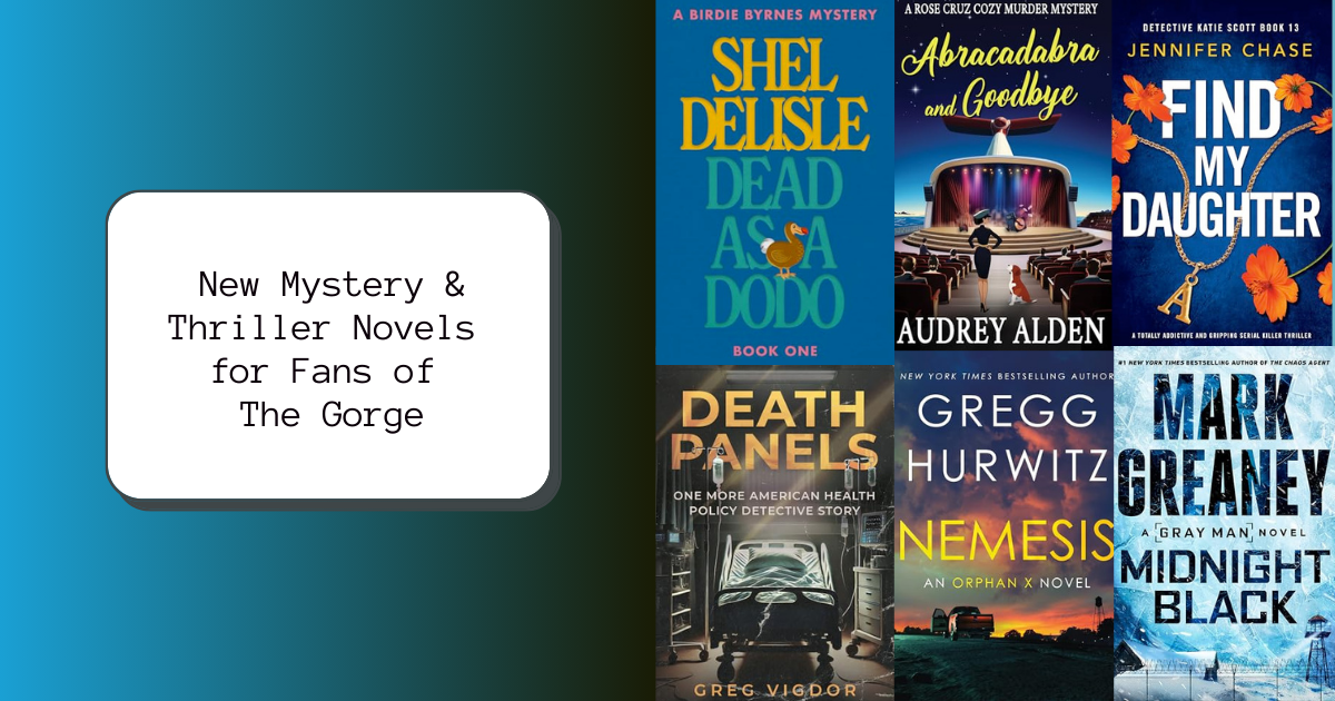 New Mystery & Thriller Novels for Fans of The Gorge