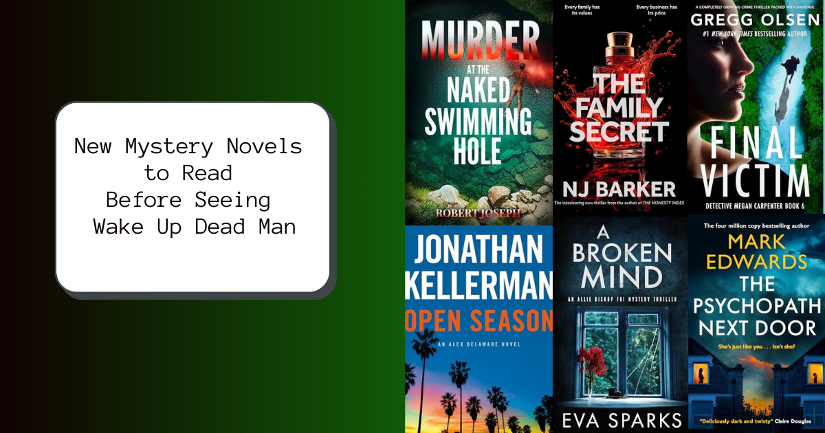 New Mystery Novels to Read Before Seeing Wake Up Dead Man