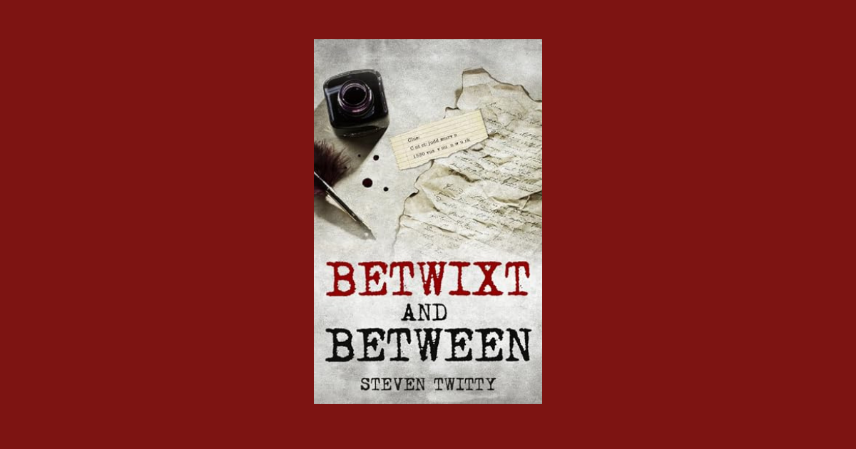 Interview with Steven Twitty, Author of Betwixt And Between