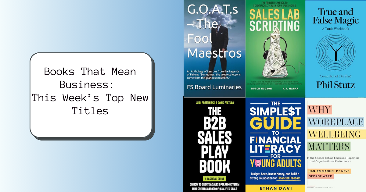 Books That Mean Business: This Week’s Top New Titles