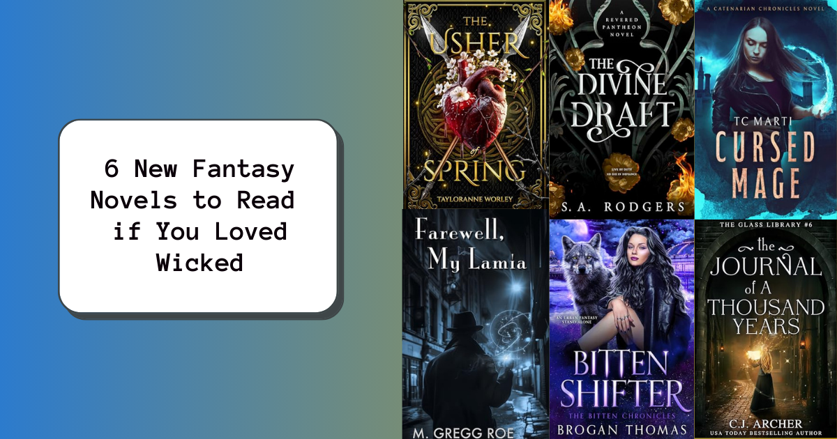 6 New Fantasy Novels to Read if You Loved Wicked
