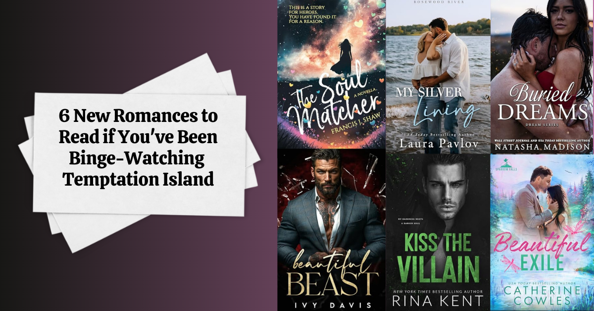 6 New Romances to Read if You've Been Binge-Watching Temptation Island