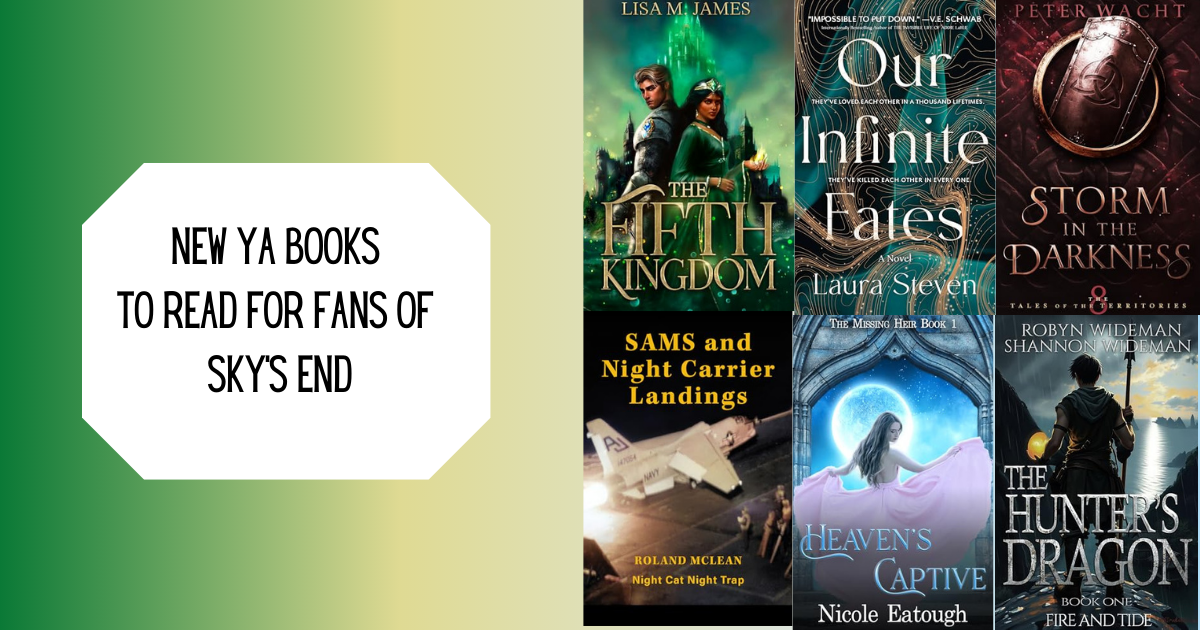 New YA Books to Read for Fans of Sky's End