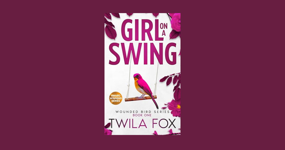 Interview with Twila Fox, Author of Girl on a Swing (The Wounded Bird Series Book 1)