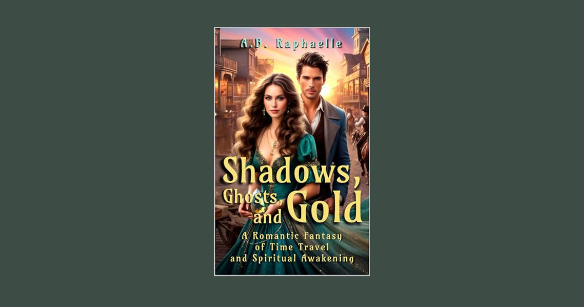 Interview with A.B. Raphaelle, Author of Shadows, Ghosts, and Gold