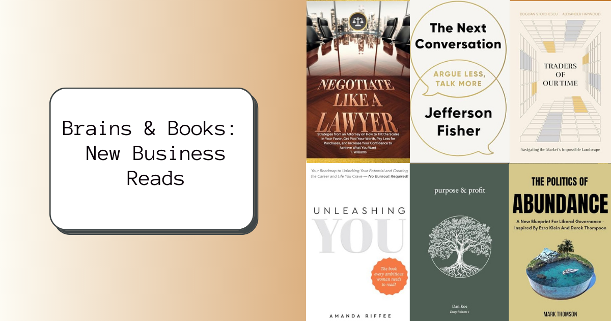 Brains & Books: New Business Reads