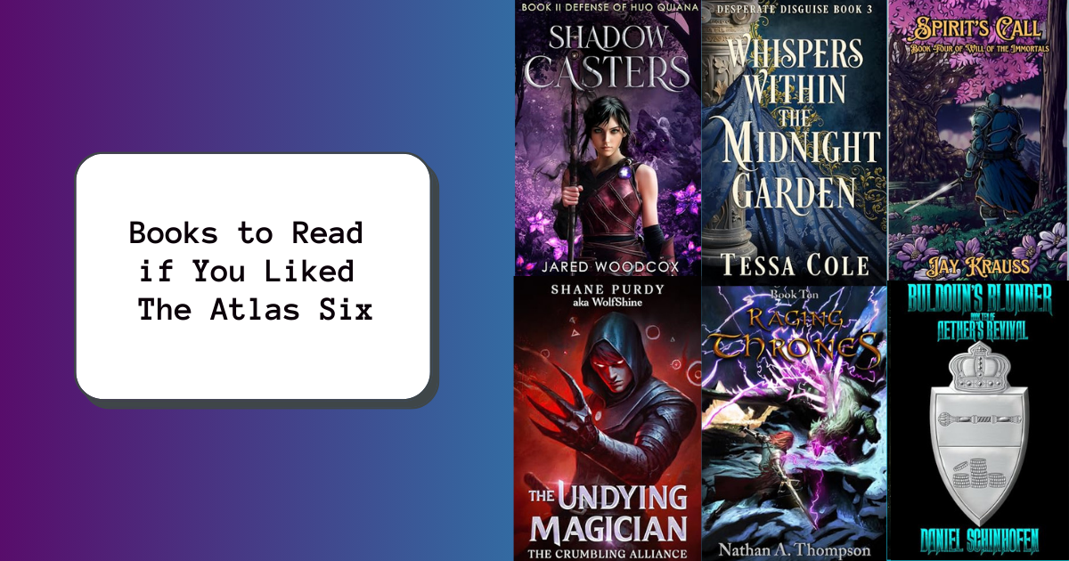 Books to Read if You Liked The Atlas Six